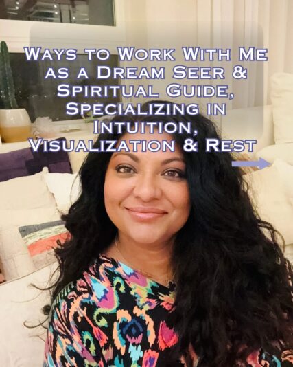 Ways to Work With Me as a Dream Seer & Intuitive Guide