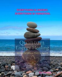 EVERYTHING IS ENERGY. EVERYTHING IS VIBRATION.t