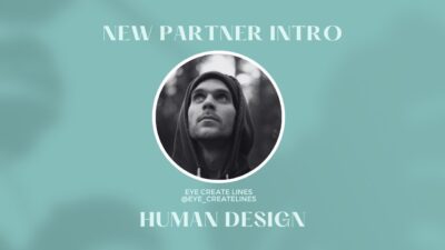 New Partner Intro! Meet Eye Create Lines - Human Design