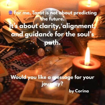 🔮 “For me, Tarot is not about predicting the future. It’s about clarity, alignment, and guidance for the soul’s path.”