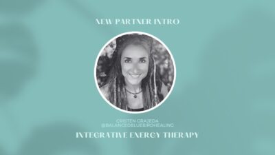 New Partner Intro! Meet Cristen Grajeda - _Integrative Wellness_