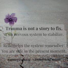 Reiki for Healing — Part 4 TRAUMA