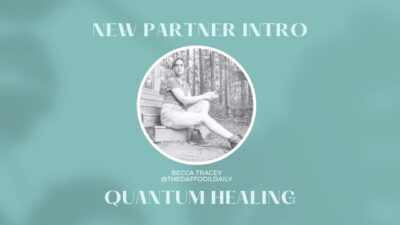 New Partner Intro! Meet Becca Tracey - Quantum Healing