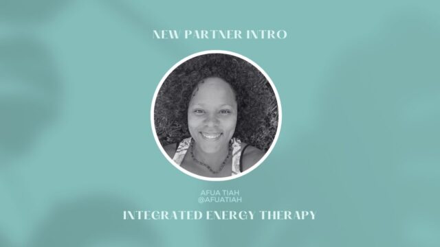 New Partner Intro! Meet Afua Tiah - Integrated Energy Therapy